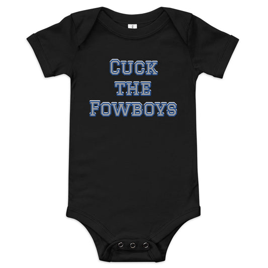 Baby short sleeve one piece Cuck the Fowboys