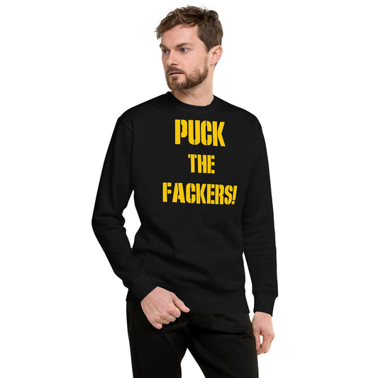 Puck the Fackers Unisex Premium Sweatshirt