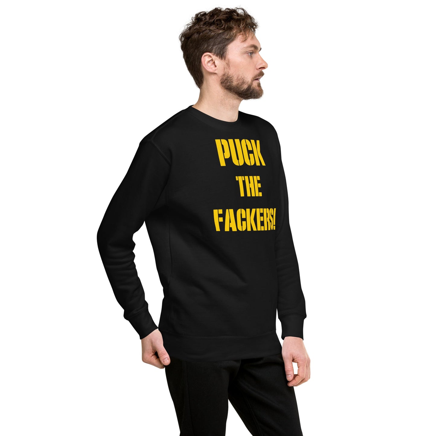 Puck the Fackers Unisex Premium Sweatshirt