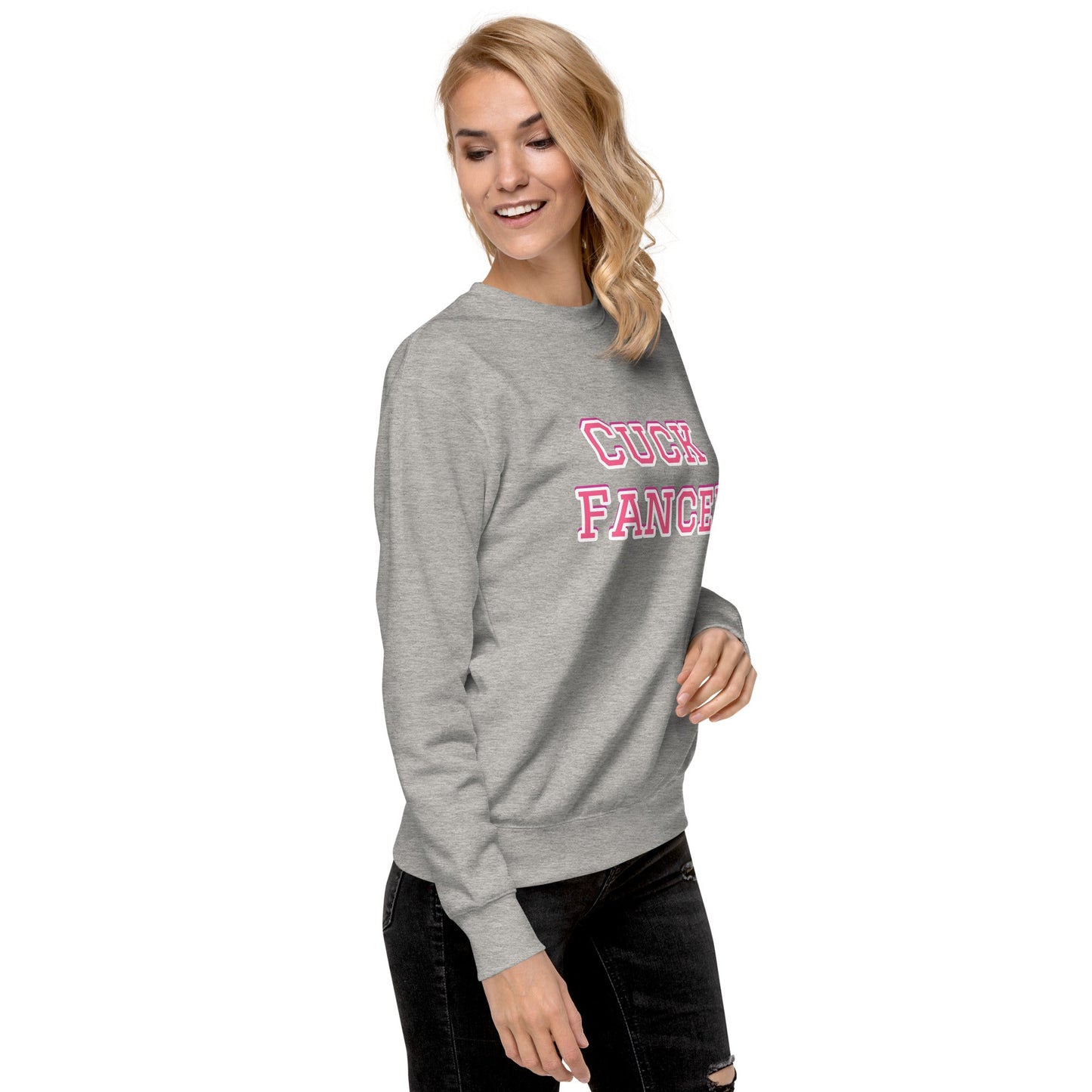 Cuck Fancer Unisex Premium Sweatshirt