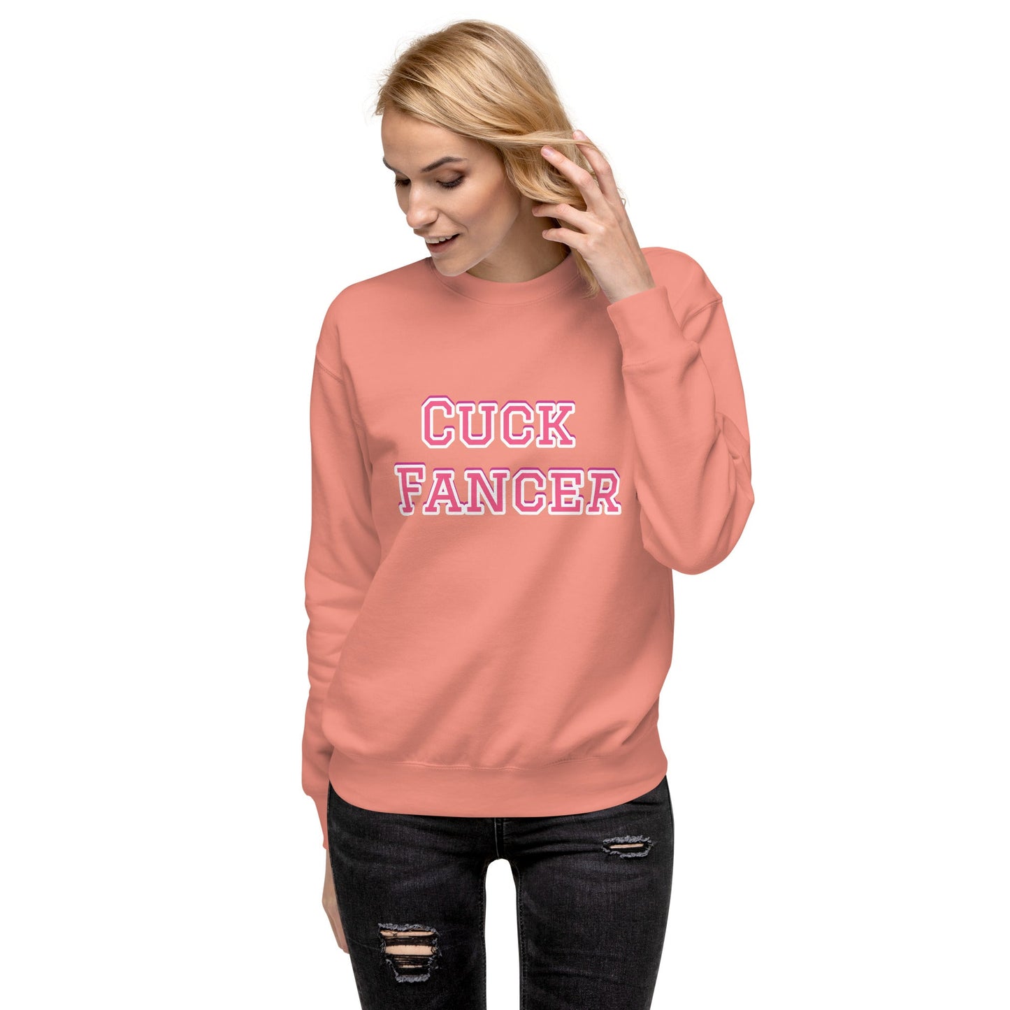 Cuck Fancer Unisex Premium Sweatshirt