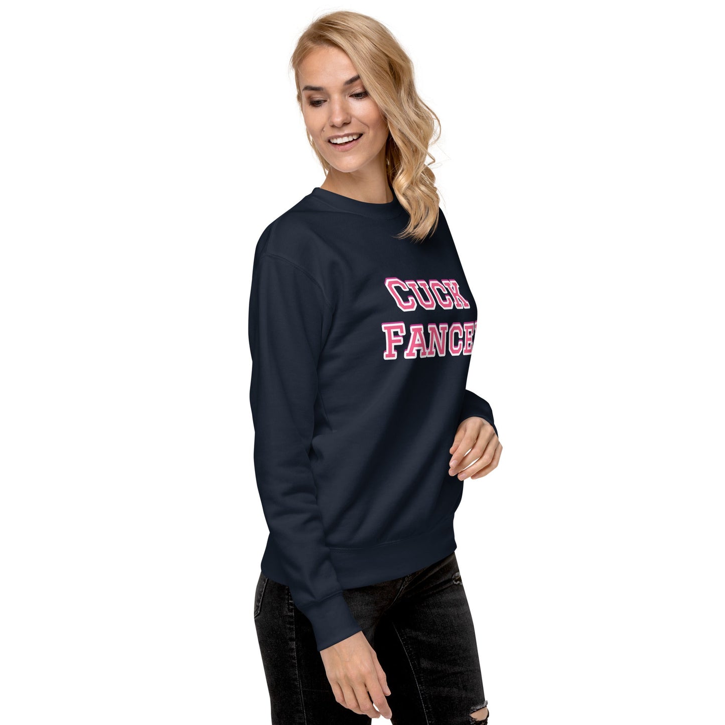 Cuck Fancer Unisex Premium Sweatshirt