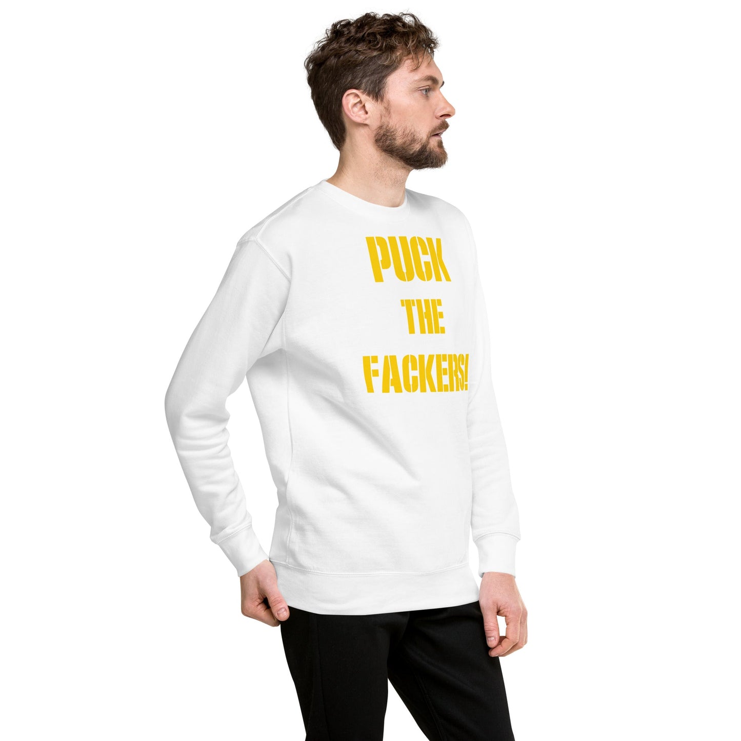 Puck the Fackers Unisex Premium Sweatshirt