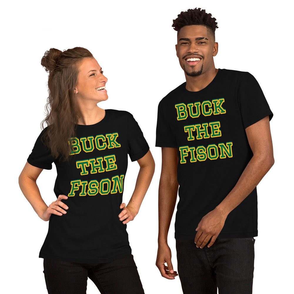 Buck the Fison College Football Meme Shirt (NDSU Bison Mock Rivalry) Unisex tee