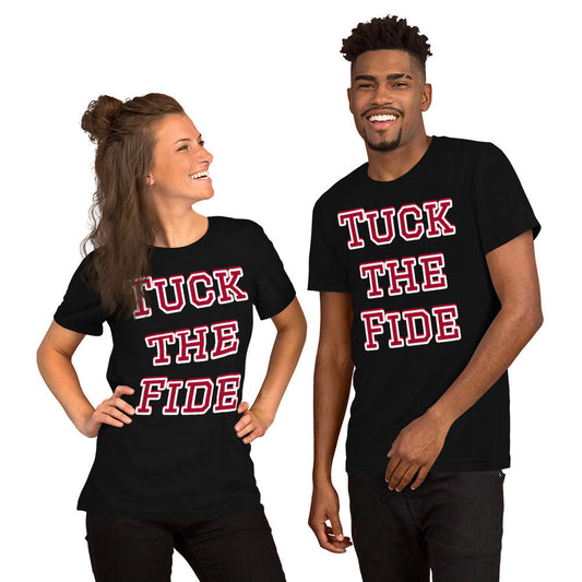 Tuck the Fide College Football Meme Shirt (Alabama Crimson Tide Mock Rivalry) Unisex tee