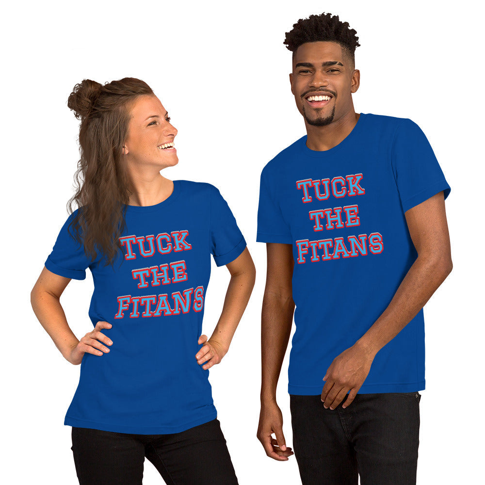 Tuck the Fitans NFL Meme Shirt (Tennessee Titans Mock Rivalry) Unisex t-shirt